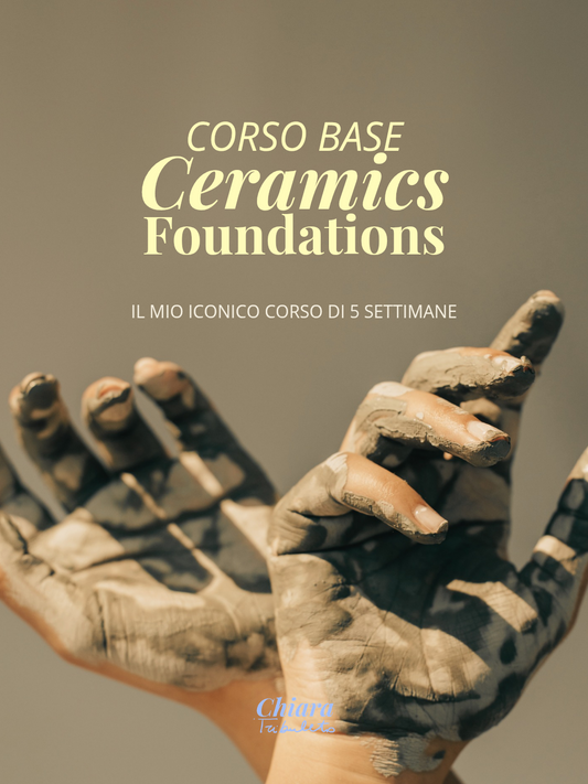 Ceramics Foundations - Corso Base